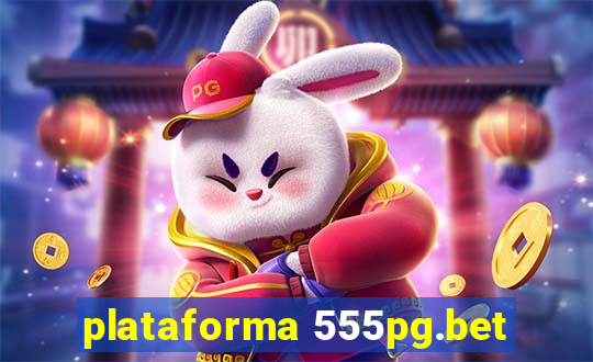 plataforma 555pg.bet