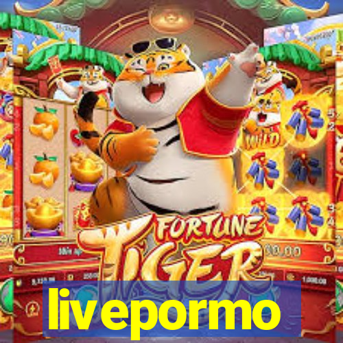 livepormo