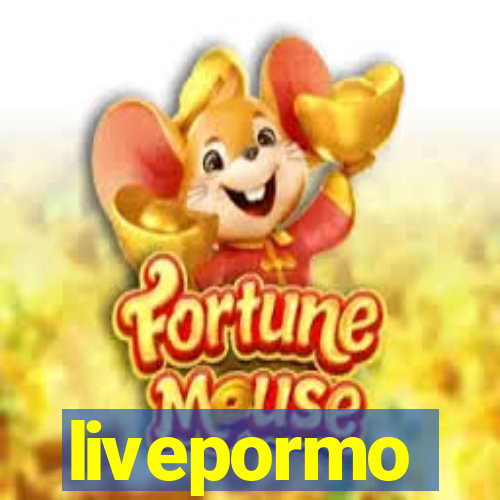 livepormo