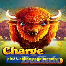 pix88.online paga mesmo