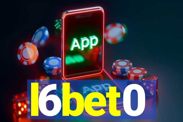 l6bet0