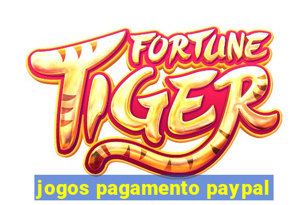 jogos pagamento paypal