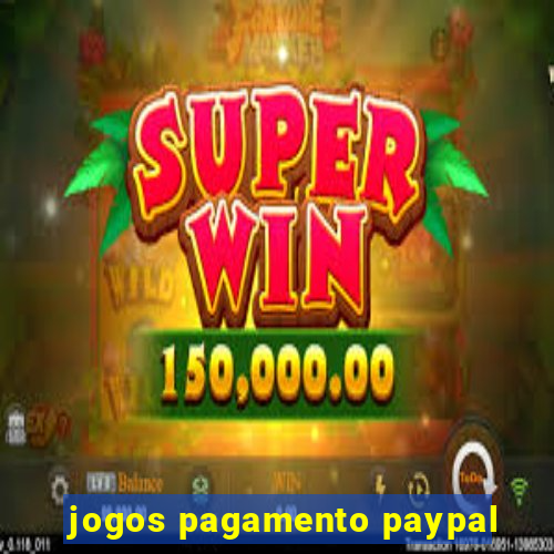 jogos pagamento paypal