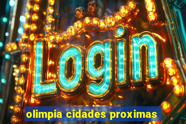 olimpia cidades proximas