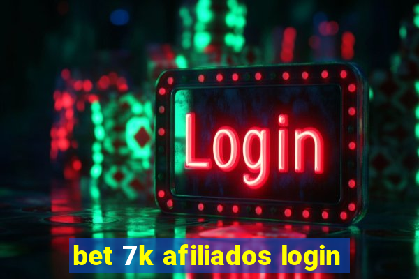 bet 7k afiliados login