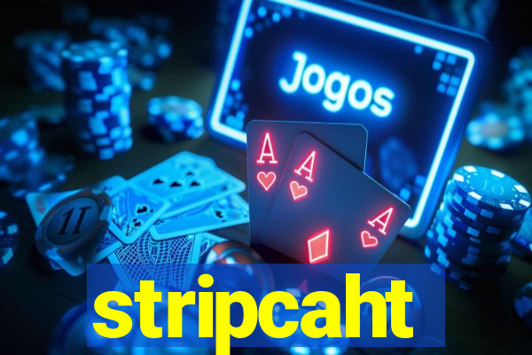 stripcaht