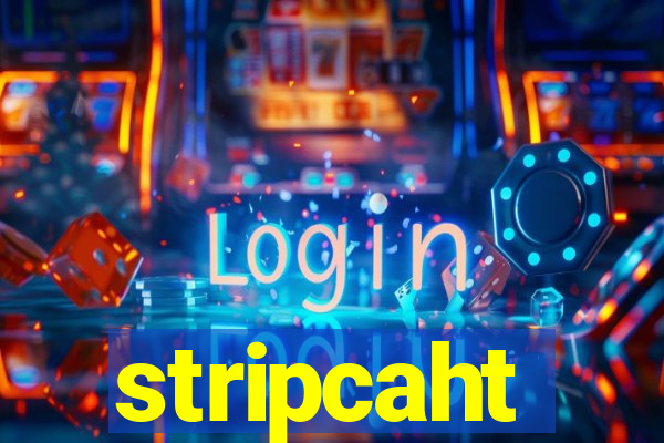 stripcaht