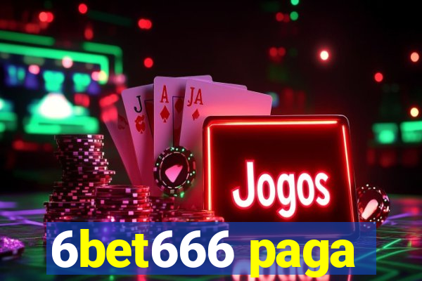 6bet666 paga