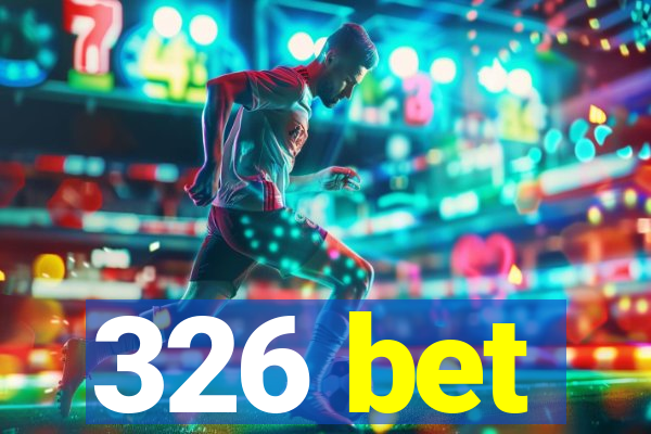 326 bet