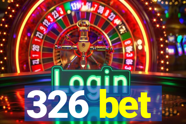 326 bet