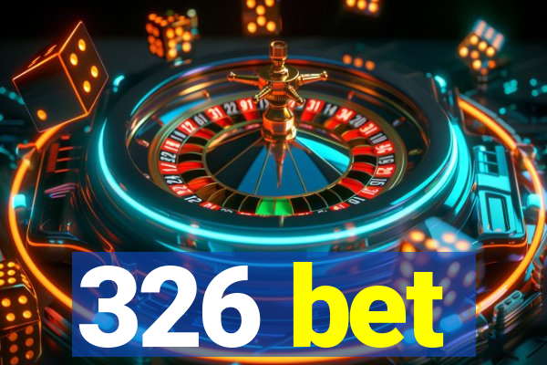 326 bet