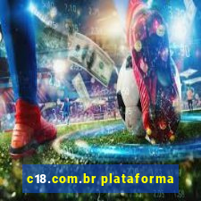 c18.com.br plataforma