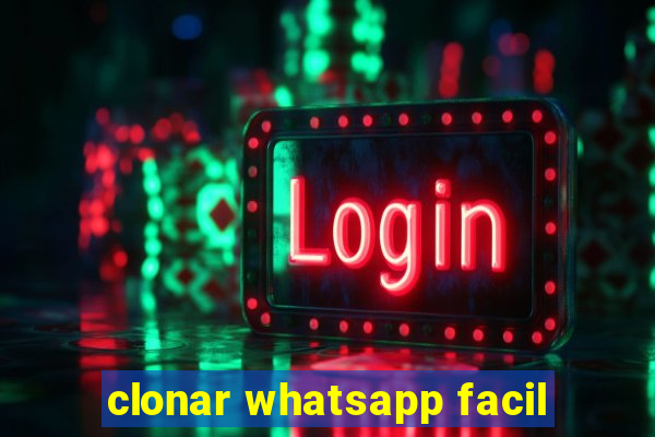 clonar whatsapp facil