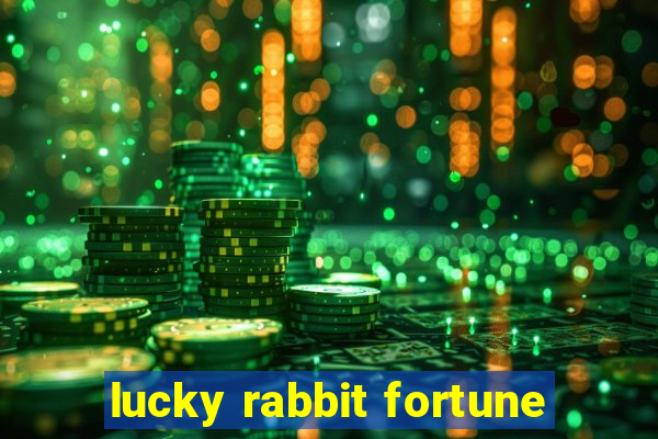 lucky rabbit fortune