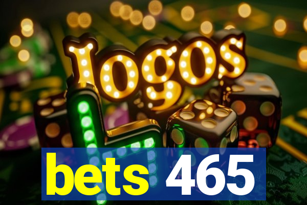 bets 465