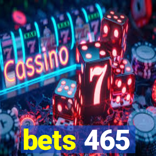 bets 465