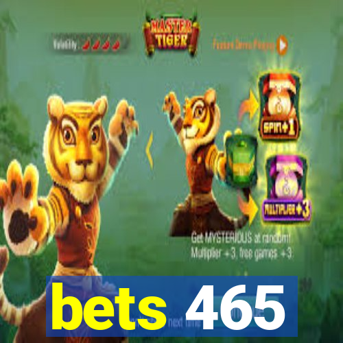 bets 465