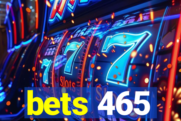 bets 465