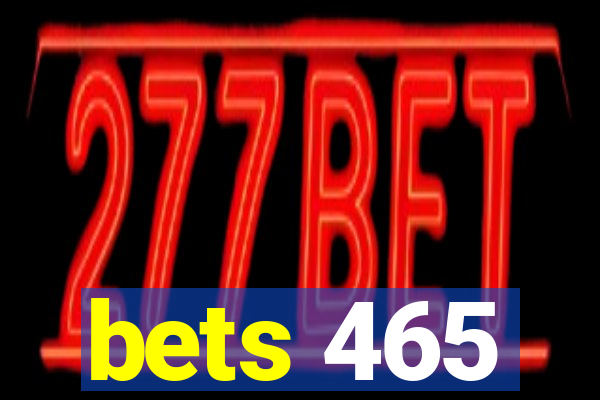 bets 465