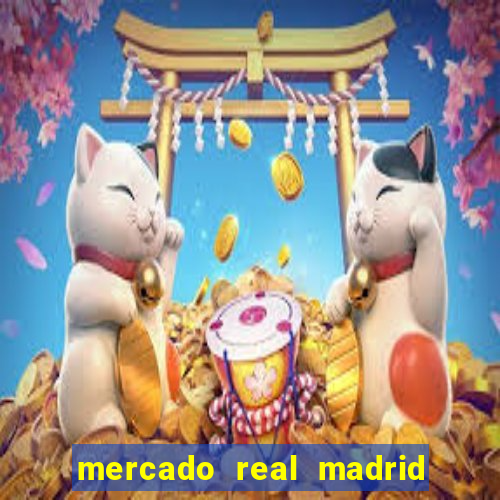 mercado real madrid ceasa encarte