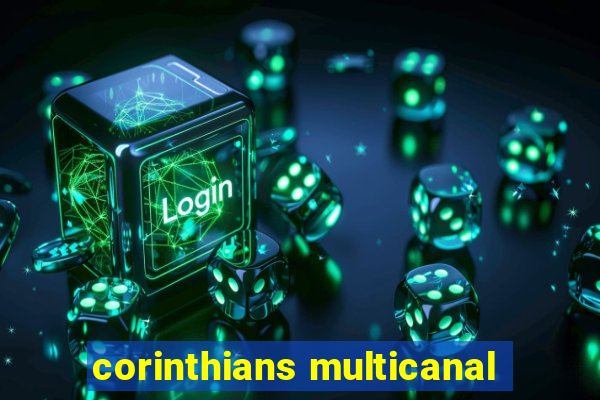 corinthians multicanal