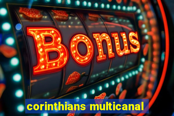 corinthians multicanal