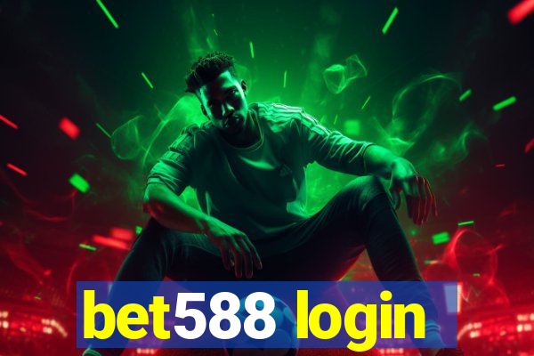 bet588 login