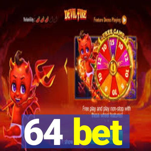 64 bet