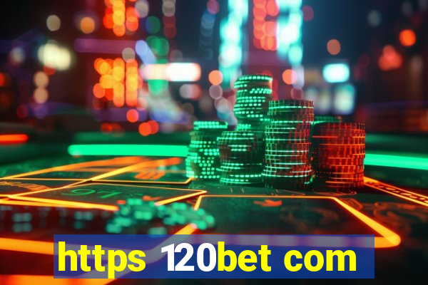 https 120bet com