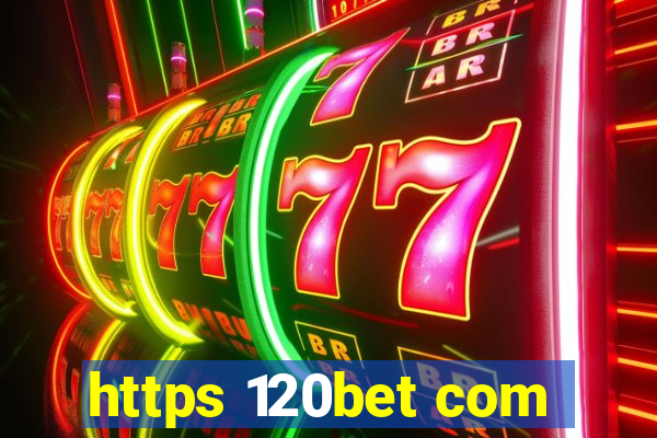 https 120bet com