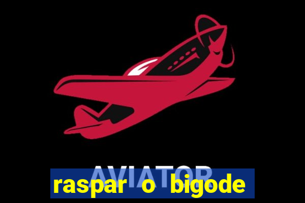 raspar o bigode faz crescer raspar o bigode crescer mais