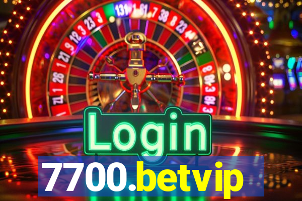 7700.betvip