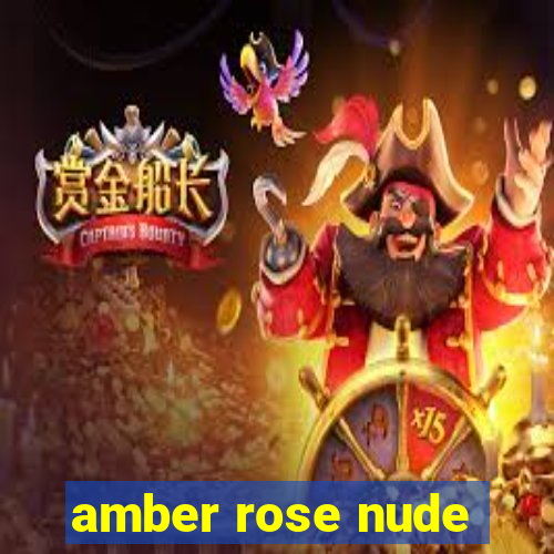 amber rose nude