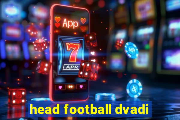 head football dvadi