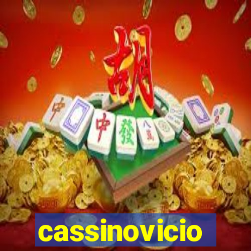 cassinovicio