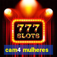 cam4 mulheres