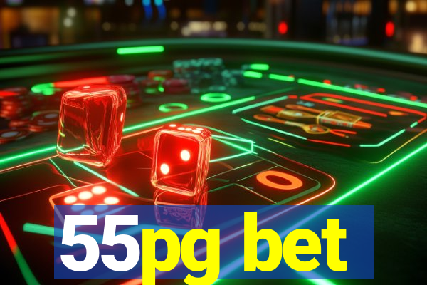 55pg bet