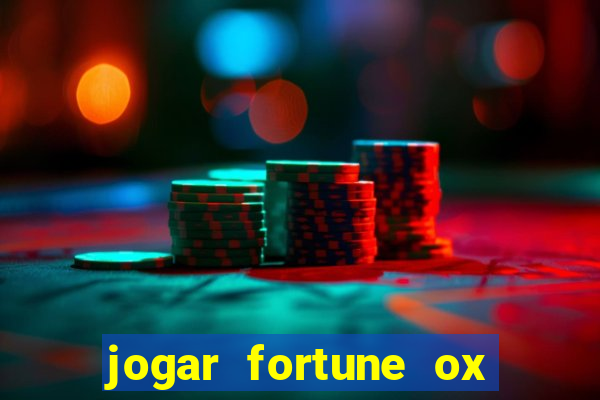 jogar fortune ox demo gratis