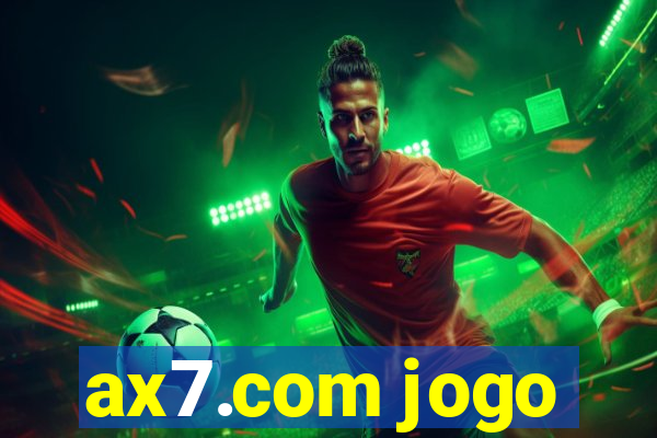 ax7.com jogo