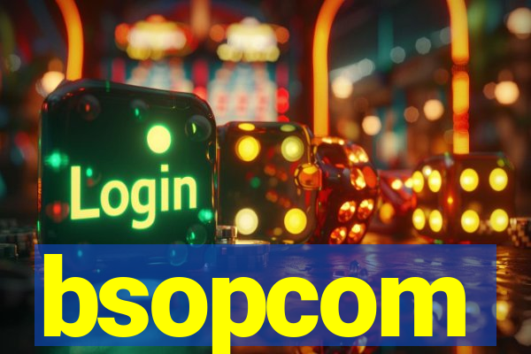 bsopcom