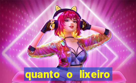 quanto o lixeiro ganha por ano