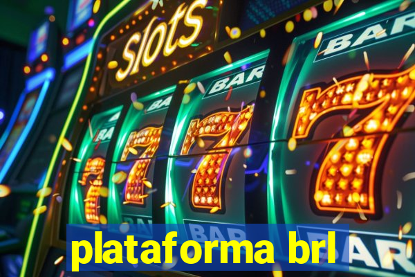 plataforma brl