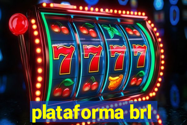 plataforma brl