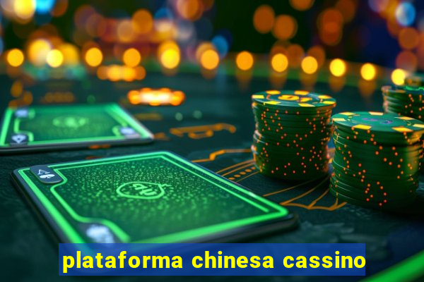 plataforma chinesa cassino