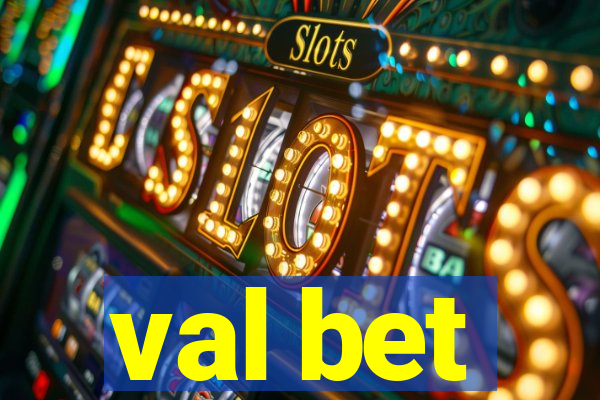 val bet