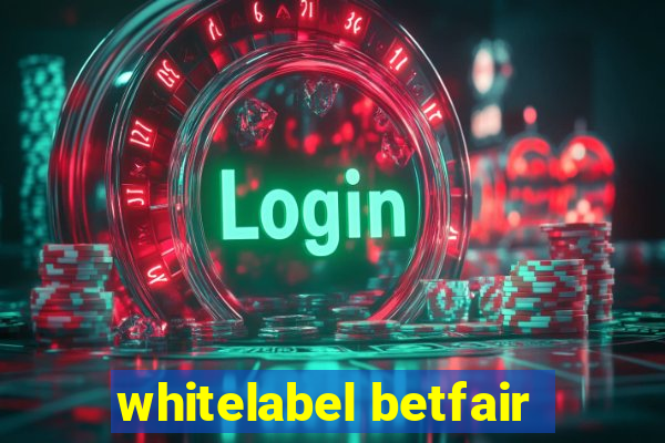 whitelabel betfair