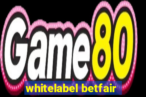 whitelabel betfair