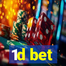 1d bet