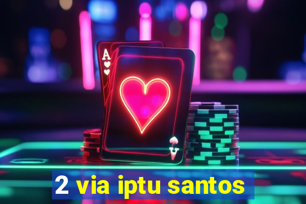 2 via iptu santos