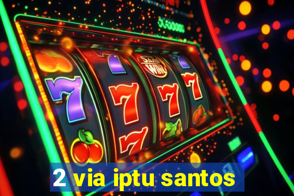 2 via iptu santos